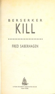 Berserker kill by Fred Saberhagen