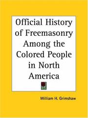 Cover of: Official History of Freemasonry Among the Colored People in North America by William H. Grimshaw