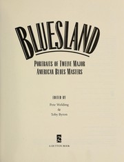 Cover of: Bluesland : portraits of twelve major American blues masters