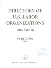 Cover of: Directory of U.s. Labor Organizations, 2007 Edition