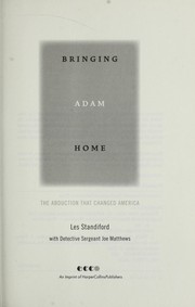 Cover of: Bringing Adam home: the abduction that changed America