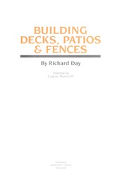 Building decks, patios & fences by Day, Richard