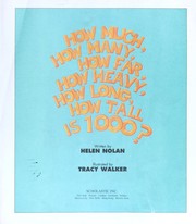 Cover of: How much, how many, how far, how heavy, how long, how tall is 1000? by Helen Nolan