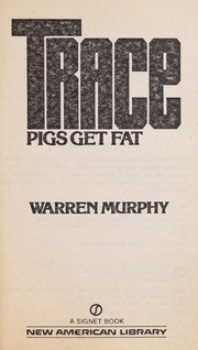 Cover of: Trace 5: Pigs Get Fat (Trace)
