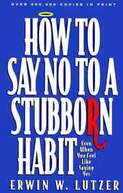 How to say no to a stubborn habit by Erwin W. Lutzer