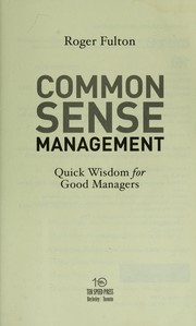 Cover of: Common sense management: quick wisdom for good managers