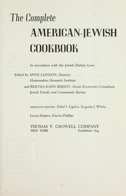 Cover of: The complete American-Jewish cookbook: in accordance with the Jewish dietary laws.