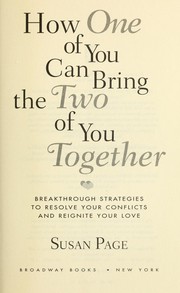 Cover of: How one of you can bringthe two of you together by Susan Page