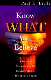 Cover of: Know what you believe by Little, Paul E.