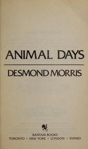Cover of: Animal days by Desmond Morris