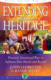 Cover of: Extending Your Heritage (Heritage Builders (Tyndale))