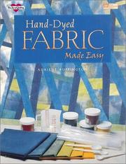 Cover of: Hand-dyed fabric made easy