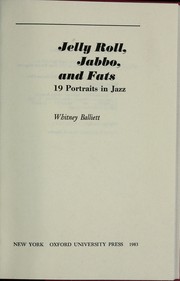 Cover of: Jelly Roll, Jabbo and Fats : 19 portraits in jazz