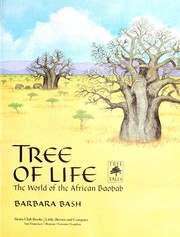Cover of: Tree of Life: The World of the African Baobab (Tree Tales)