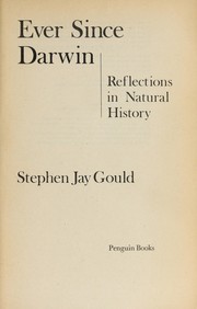 Cover of: Ever since Darwin: reflections in natural history