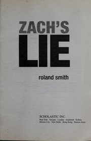 Cover of: Zach's lie by Roland Smith