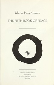 The fifth book of peace by Maxine Hong Kingston