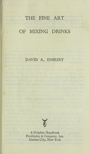 Cover of: The Fine Art of Mixing Drinks by David Augustus Embury