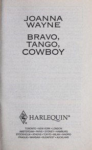 Cover of: Bravo, tango, cowboy by Joanna Wayne