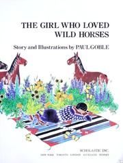 Cover of: The Girl Who Loved Wild Horses by 