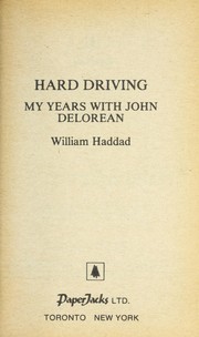 Cover of: Hard driving: my years with John DeLorean