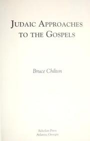 Judaic approaches to the Gospels by Bruce Chilton