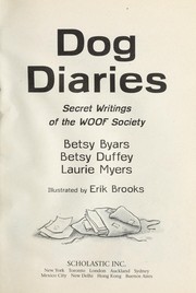 Cover of: Dog diaries: secret writings of the WOOF Society