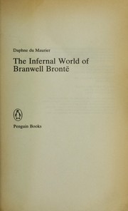 Cover of: The infernal world of Branwell Bronte