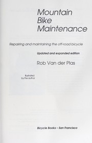Cover of: Mountain bike maintenance: repairing and maintaining the off-road bicycle