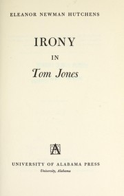 Irony in Tom Jones by Eleanor Newman Hutchens