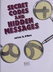 Cover of: Secret codes and hidden messages