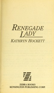 Renegade lady by Kathryn Hockett