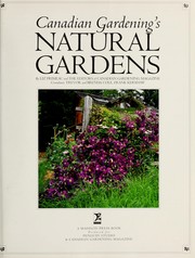 Canadian gardening's Natural gardens by Liz Primeau
