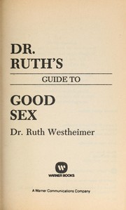 Cover of: Dr. Ruth's guide to good sex by Ruth K. Westheimer