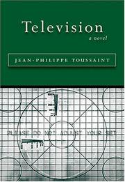 Cover of: Television by Jean-Philippe Toussaint