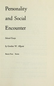 Personality and social encounter by Gordon W. Allport