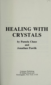 Cover of: Healing with crystals