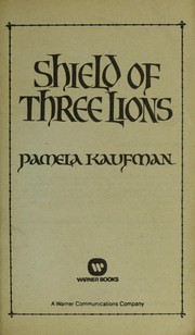 Shield of three lions by Pamela Kaufman