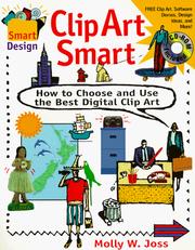 Cover of: Clip Art Smart: Choose and Use the Best Digital Clip Art (Smart Design)