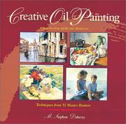 Cover of: Creative Oil Painting: A Step-By-Step Guide and Showcase