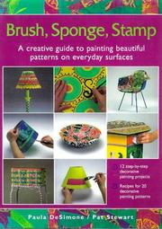Cover of: Brush, sponge, stamp: a creative guide to painting beautiful patterns on everyday surfaces