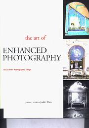 Cover of: The Art of Enhanced Photography: Beyond the Photographic Image