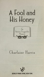 Cover of: A fool and his honey