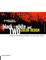 Cover of: Graphic Idea Resource: Black & White and Two-Color Design: Working with Black-and-White and Two-Color Design