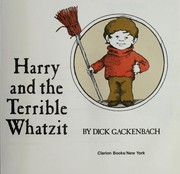 Cover of: Harry and the terrible whatzit by Dick Gackenbach
