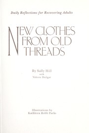 Cover of: New clothes from old threads: daily reflections for recovering adults