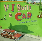 If I built a car by Chris Van Dusen