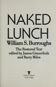 Cover of: Naked lunch: the restored text