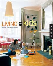 Living with kids : ideas and solutions for family-friendly interiors