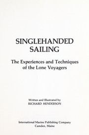 Cover of: Singlehanded sailing : the experiences and techniques of the lone voyagers